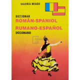 Valeria Neagu - Dictionar roman-spaniol / Diccionario rumano-espanol (editia 1995)
