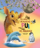 Cei mai dragalasi pui de animale - Alejandro Algarra - Ars Libri