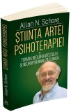 Stiinta artei psihoterapiei. Volumul I | Allan N. Schore, Herald