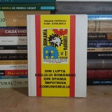 TRAIAN POPESCU / FLOR STREJNICU - DIN LUPTA EXILULUI ROMANESC DIN SPANIA IMPOTRIVA COMUNISMULUI , SIBIU , 1994 *