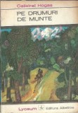Cumpara ieftin Pe drumuri de munte - colectia Lyceum - Calistrat Hogas