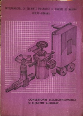 CONVERTOARE ELECTROPNEUMATICE SI ELEMENTE AUXILIARE-INTREPRINDEREA DE ELEMENTE PENUMATICE SI APARATE DE MAS-245922 foto