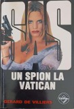 UN SPION LA VATICAN-GERARD DE VILLIERS-354696