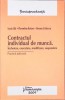 CONTRACTUL INDIVIDUAL DE MUNCA. INCHEIERE, EXECUTARE, MODIFICARE, SUSPENDARE-LUCIA UTA, FLORENTINA ROTARU, -306540
