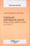 CONTRACTUL INDIVIDUAL DE MUNCA. INCHEIERE, EXECUTARE, MODIFICARE, SUSPENDARE-LUCIA UTA, FLORENTINA ROTARU, -272055