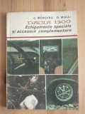 Corneliu Mondiru; Dumitru Mihai - Dacia 1300: echipamente speciale și accesorii