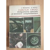 Corneliu Mondiru; Dumitru Mihai - Dacia 1300: echipamente speciale și accesorii