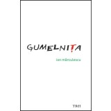 Gumelniţa - Ion Mărculescu