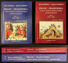 FRANC-MASONERIA Vol 1+2 MASONERIE O Noua Viziune Asupra Istoriei Lumii Civilizate 424+379 pag. R. Comanescu E. M. Dobrescu CARTONATE Stare foarte buna