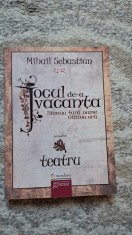 JOCUL DE-A VACANTA-STEAUA FARA NUME ULTIMA ORA de MIHAIL SEBASTIAN foto