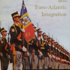 Romania And Euro-atlantic Integration - Kurt W. Trepow Mihail E. Ionescu ,556459