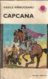 Capcana - Vasile Manuceanu