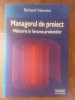 Managerul de proiect: Maiestrie in livrarea proiectelor- Richard Newton