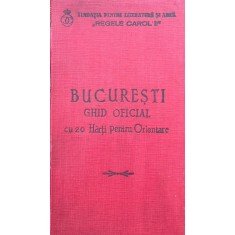 Fundația pentru literatură și artă &bdquo; Regele Carol&rdquo;, București Ghid oficial cu 20 de hărți pentru orientare