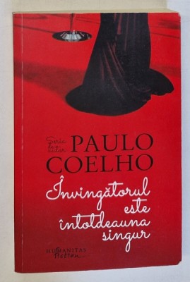 INVINGATORUL ESTE INTOTDEAUNA SINGUR de PAULO COELHO , 2014 *EDITIE BROSATA foto