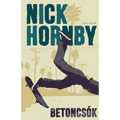 Betoncs&oacute;k - Nick Hornby