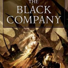 The Black Company: The First Novel of 'The Chronicles of the Black Company'