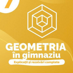 Geometria în gimnaziu. Clasa a VII-a - Paperback brosat - Dan Zaharia, Maria Zaharia - Paralela 45 educațional