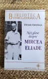 NOI GLOSE DESPRE MIRCEA ELIADE -MIRCEA HANDOCA