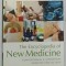 THE ENCYCLOPEDIA OF NEW MEDICINE , CONVENTIONAL and ALTERNATIVE MEDICINE FOR ALL AGES , 2006