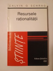 Calvin O. Schrag - Resursele raționalității foto