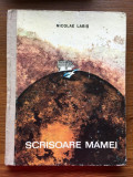 NICOLAE LABIS - SCRISOARE MAMEI (1968, ilustratii de Mihu Vulcanescu)