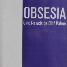 Obsesia Cine l-a ucis pe Olof Palme - Bedros Horasangian
