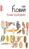 Toate bufnitele, Filip Florian