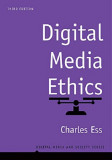 Digital Media Ethics | Charles M. Ess, Polity Press