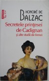 Secretele printesei de Cadignan si alte studii de femei - Honore de Balzac (putin uzata)