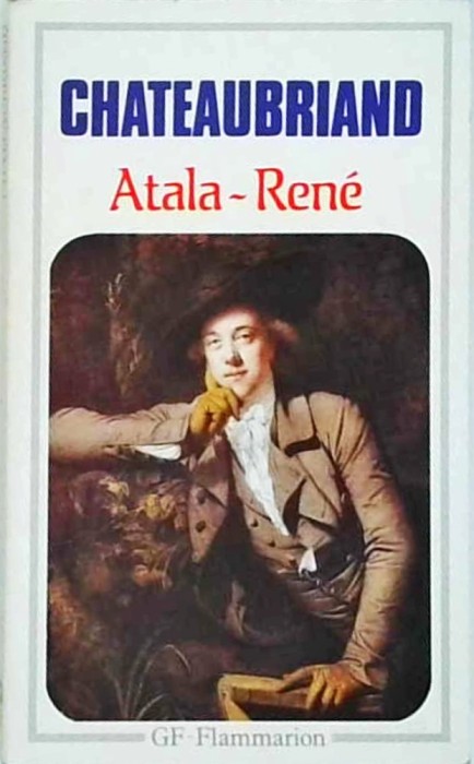 Chateaubriand - Atala. Rene