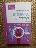 Admiterea la INM &ndash; Interviul. Probele scrise si proba psihologica. Editia a IV-a, revazuta si adaugita - Laura Cristina Neamt, Ioan Ilies Neamt