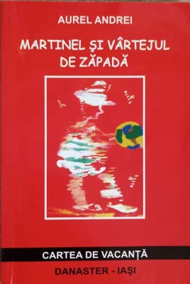 MARTINEL SI VARTEJUL DE ZAPADA-AUREL ANDREI-225510 foto