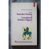 Livius Cioc&acirc;rlie - De la Sancho Panza la Cavalerul Tristei Figuri (jurnal)