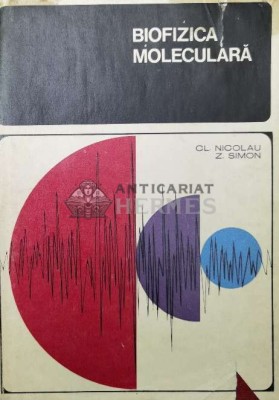 Biofizica moleculara - 1968 - Claude Nicolau ($O156) foto