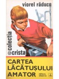 Viorel Raducu - Cartea lacatusului amator (Editia: 1975)