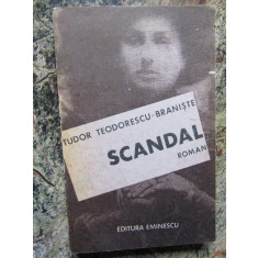 Scandal de Tudor Teodorescu-Braniste