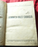 1939 Petru Manoliu - Domnita Ralu Caragea - ed.Nationala Ciornei 309 p T10