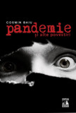 Pandemie si alte povestiri | Cosmin Baiu, 2020, Neverland
