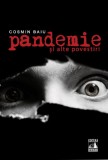 Pandemie si alte povestiri | Cosmin Baiu, 2020, Neverland