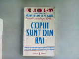 COPIII SUNT DIN RAI - JOHN GRAY