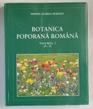BOTANICA POPORANA ROMANA , VOLUMUL I , LITERELE A - F de SIMION FLOREA MARIAN , 2008