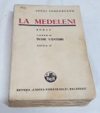 Carte de colectie anul 1942 LA MEDELENI - INTRE VANTURI - Ionel Teodoreanu