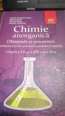 Chimie anorganică. Olimpiade şi concursuri. Clasele a VII-a, a VIII-a, şi a IX-a foto