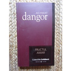FRUCTUL AMAR-ACHMAT DANGOR