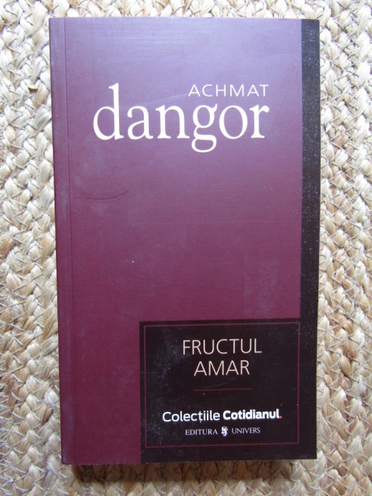 FRUCTUL AMAR-ACHMAT DANGOR