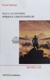 Noua Economie. Sfirsitul certitudinilor - 2001 - Tiberiu Brailean ($N116), Institutul European