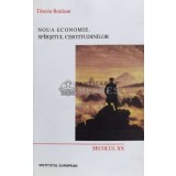 Noua Economie. Sfirsitul certitudinilor - 2001 - Tiberiu Brailean ($N116)