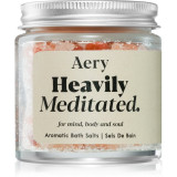 Aery Aromatherapy Heavily Meditated saruri de baie 120 g