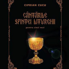 Cantarile Sfintei Liturghii pentru cinci voci